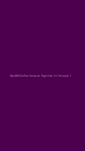 Tampilan Antarmuka Aplikasi Max889 Daftar Keluaran Togel Hari Ini Tercepat - 1