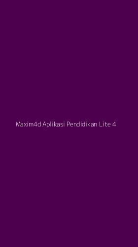 Tampilan Antarmuka Aplikasi Maxim4d Aplikasi Pendidikan Lite - 4
