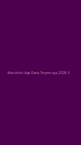 Tampilan Antarmuka Aplikasi Maxistoto App Dana Terpercaya 2026 - 3