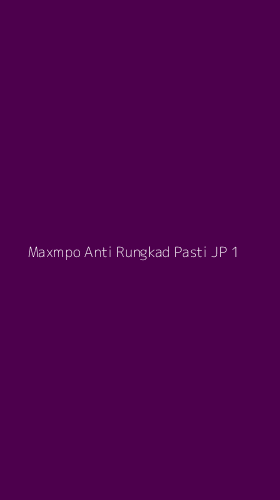 Tampilan Antarmuka Aplikasi Maxmpo Anti Rungkad Pasti Jp - 1
