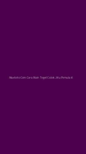 Tampilan Antarmuka Aplikasi Maxtoto Com Cara Main Togel Colok Jitu Pemula - 4