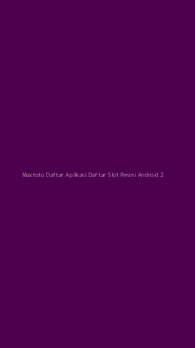 Tampilan Antarmuka Aplikasi Maxtoto Daftar Aplikasi Daftar Slot Resmi Android - 2