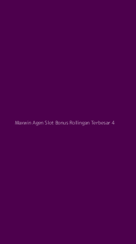 Tampilan Antarmuka Aplikasi Maxwin Agen Slot Bonus Rollingan Terbesar - 4