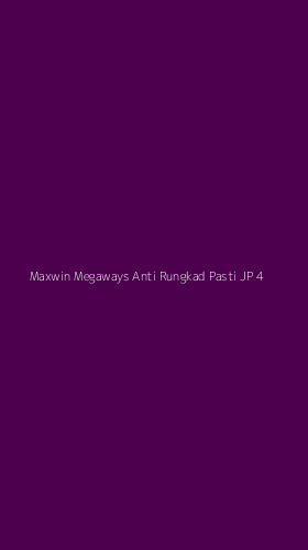 Tampilan Antarmuka Aplikasi Maxwin Megaways Anti Rungkad Pasti Jp - 4