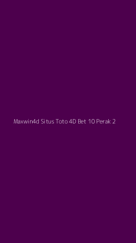 Tampilan Antarmuka Aplikasi Maxwin4d Situs Toto 4d Bet 10 Perak - 2