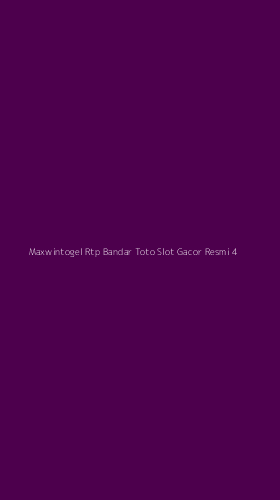 Tampilan Antarmuka Aplikasi Maxwintogel Rtp Bandar Toto Slot Gacor Resmi - 4
