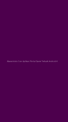 Tampilan Antarmuka Aplikasi Maxwintoto Com Aplikasi Portal Game Terbaik Android - 4