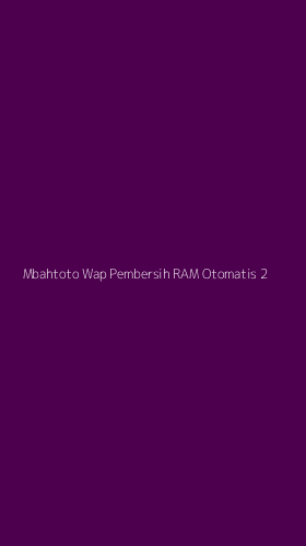 Tampilan Antarmuka Aplikasi Mbahtoto Wap Pembersih Ram Otomatis - 2