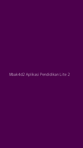Tampilan Antarmuka Aplikasi Mbak4d2 Aplikasi Pendidikan Lite - 2