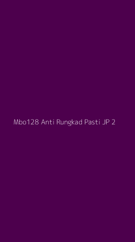 Tampilan Antarmuka Aplikasi Mbo128 Anti Rungkad Pasti Jp - 2