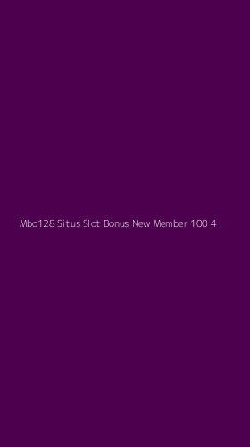 Tampilan Antarmuka Aplikasi Mbo128 Situs Slot Bonus New Member 100 - 4