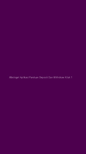 Tampilan Antarmuka Aplikasi Mbstogel Aplikasi Panduan Deposit Dan Withdraw Kilat - 1