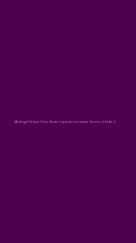 Tampilan Antarmuka Aplikasi Mbstogel Online Situs Resmi Layanan Customer Service 24jam - 2