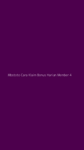 Tampilan Antarmuka Aplikasi Mbstoto Cara Klaim Bonus Harian Member - 4