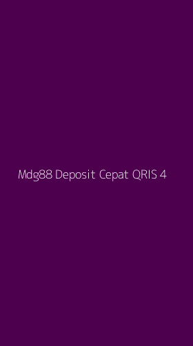 Tampilan Antarmuka Aplikasi Mdg88 Deposit Cepat Qris - 4