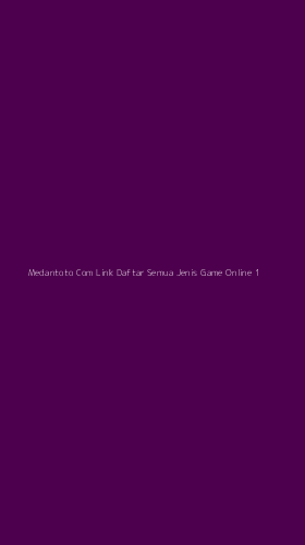 Tampilan Antarmuka Aplikasi Medantoto Com Link Daftar Semua Jenis Game Online - 1