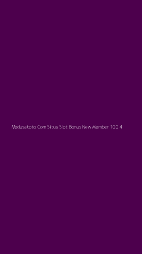 Tampilan Antarmuka Aplikasi Medusatoto Com Situs Slot Bonus New Member 100 - 4