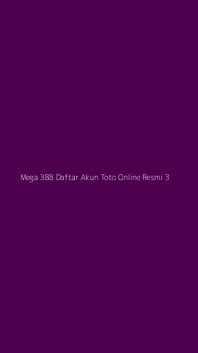 Tampilan Antarmuka Aplikasi Mega 388 Daftar Akun Toto Online Resmi - 3
