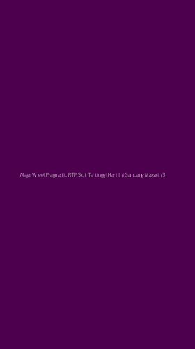 Tampilan Antarmuka Aplikasi Mega Wheel Pragmatic Rtp Slot Tertinggi Hari Ini Gampang Maxwin - 3