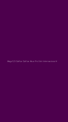Tampilan Antarmuka Aplikasi Mega123 Daftar Daftar Akun Pro Slot Internasional - 4