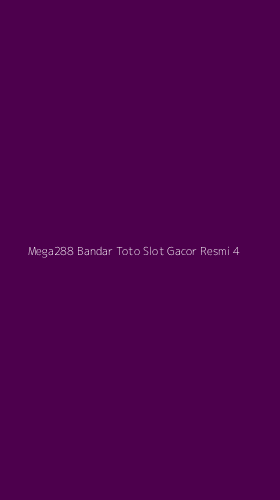 Tampilan Antarmuka Aplikasi Mega288 Bandar Toto Slot Gacor Resmi - 4