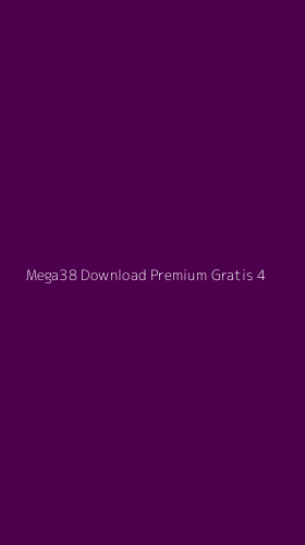 Tampilan Antarmuka Aplikasi Mega38 Download Premium Gratis - 4