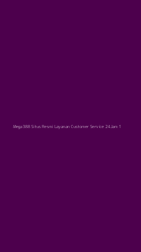 Tampilan Antarmuka Aplikasi Mega388 Situs Resmi Layanan Customer Service 24jam - 1