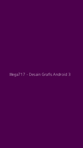 Tampilan Antarmuka Aplikasi Mega717 - Desain Grafis Android - 3