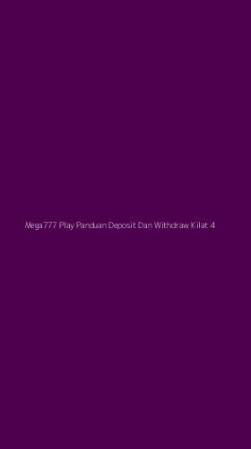 Tampilan Antarmuka Aplikasi Mega777 Play Panduan Deposit Dan Withdraw Kilat - 4