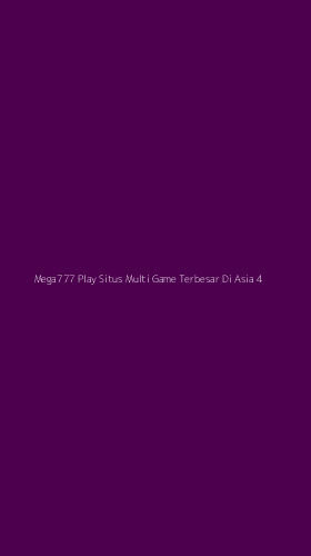 Tampilan Antarmuka Aplikasi Mega777 Play Situs Multi Game Terbesar Di Asia - 4