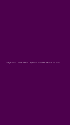 Tampilan Antarmuka Aplikasi Megacuan77 Situs Resmi Layanan Customer Service 24jam - 4