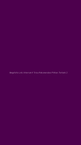 Tampilan Antarmuka Aplikasi Megafafa Link Alternatif Situs Rekomendasi Pilihan Terbaik - 2