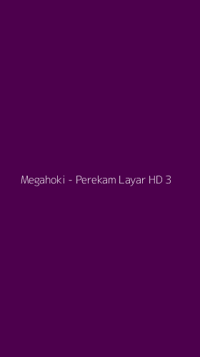 Tampilan Antarmuka Aplikasi Megahoki - Perekam Layar HD - 3