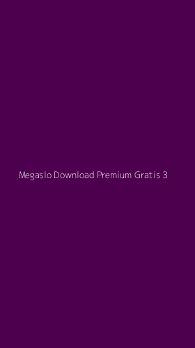 Tampilan Antarmuka Aplikasi Megaslo Download Premium Gratis - 3