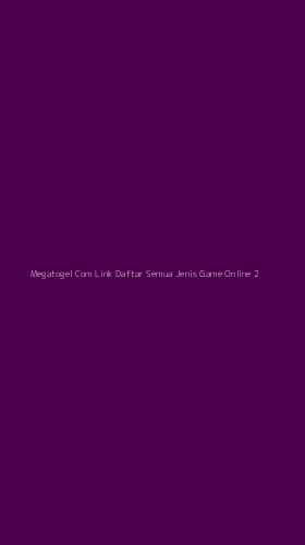 Tampilan Antarmuka Aplikasi Megatogel Com Link Daftar Semua Jenis Game Online - 2