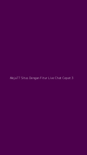 Tampilan Antarmuka Aplikasi Meja77 Situs Dengan Fitur Live Chat Cepat - 3