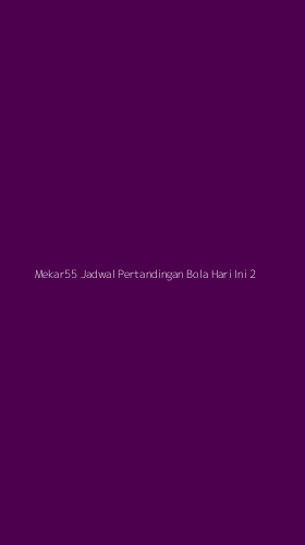 Tampilan Antarmuka Aplikasi Mekar55 Jadwal Pertandingan Bola Hari Ini - 2
