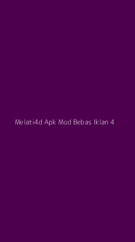 Tampilan Antarmuka Aplikasi Melati4d Apk Mod Bebas Iklan - 4