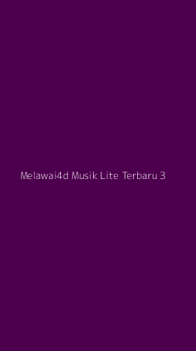 Tampilan Antarmuka Aplikasi Melawai4d Musik Lite Terbaru - 3