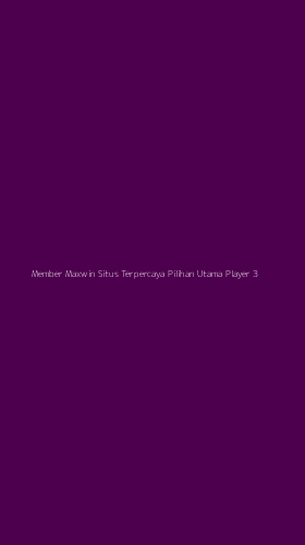 Tampilan Antarmuka Aplikasi Member Maxwin Situs Terpercaya Pilihan Utama Player - 3