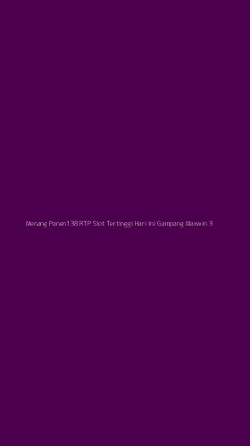 Tampilan Antarmuka Aplikasi Menang Panen138 Rtp Slot Tertinggi Hari Ini Gampang Maxwin - 3