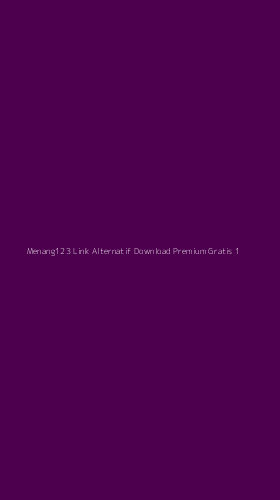 Tampilan Antarmuka Aplikasi Menang123 Link Alternatif Download Premium Gratis - 1