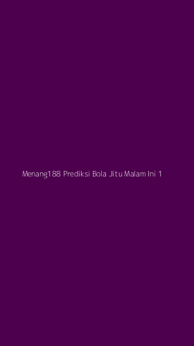 Tampilan Antarmuka Aplikasi Menang188 Prediksi Bola Jitu Malam Ini - 1
