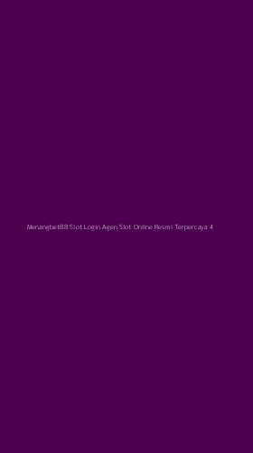 Tampilan Antarmuka Aplikasi Menangbet88 Slot Login Agen Slot Online Resmi Terpercaya - 4