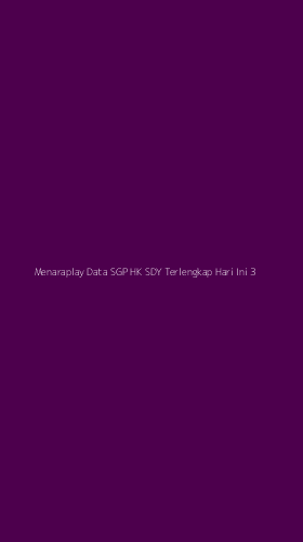 Tampilan Antarmuka Aplikasi Menaraplay Data Sgp Hk Sdy Terlengkap Hari Ini - 3