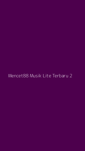 Tampilan Antarmuka Aplikasi Mencet88 Musik Lite Terbaru - 2