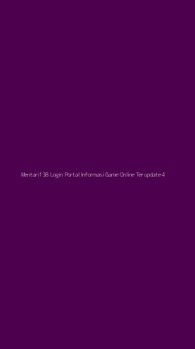 Tampilan Antarmuka Aplikasi Mentari138 Login Portal Informasi Game Online Terupdate - 4