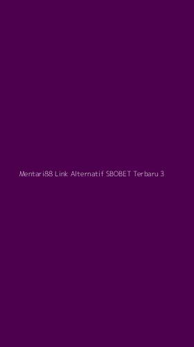 Tampilan Antarmuka Aplikasi Mentari88 Link Alternatif Sbobet Terbaru - 3