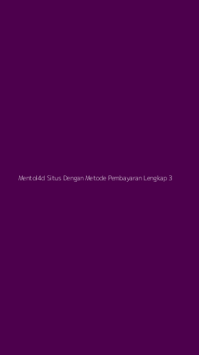 Tampilan Antarmuka Aplikasi Mentol4d Situs Dengan Metode Pembayaran Lengkap - 3