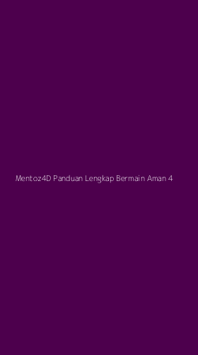 Tampilan Antarmuka Aplikasi Mentoz4d Panduan Lengkap Bermain Aman - 4
